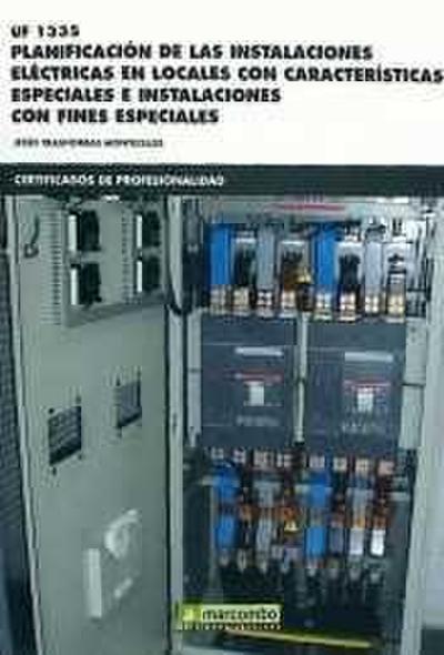 Planificación de las instalaciones eléctricas en locales con características especiales e instalaciones con fines especiales