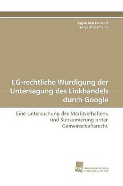 EG-rechtliche Würdigung der Untersagung des Linkhandels durch Google