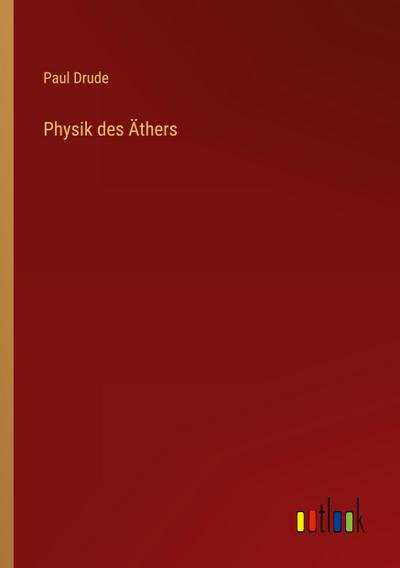 Physik des Äthers