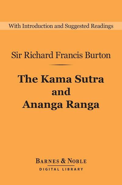 The Kama Sutra and Ananga Ranga (Barnes & Noble Digital Library)