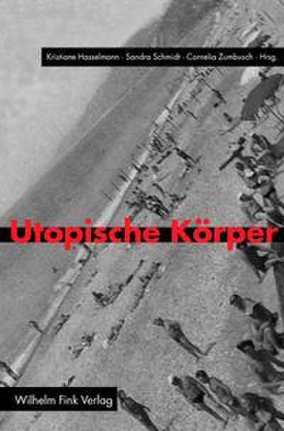 Utopische Körper
