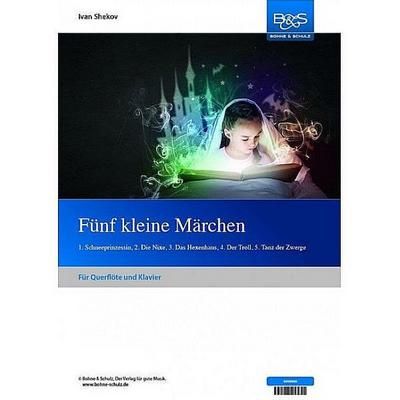 Fünf kleine Märchenfür Querflöte und Klavier