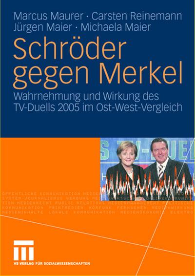 Schröder gegen Merkel