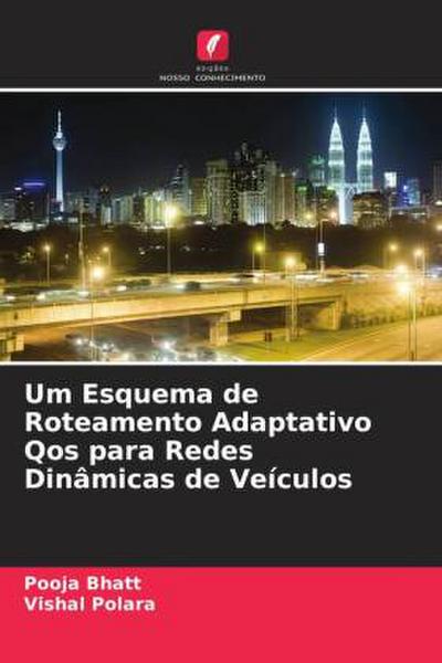 Um Esquema de Roteamento Adaptativo Qos para Redes Dinâmicas de Veículos