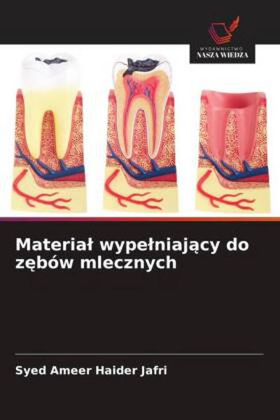 Materia¿ wype¿niaj¿cy do z¿bów mlecznych