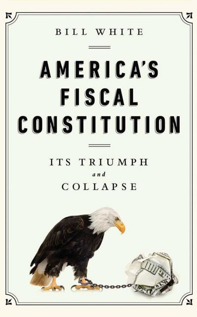 America’s Fiscal Constitution