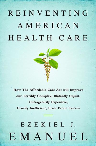 Reinventing American Health Care