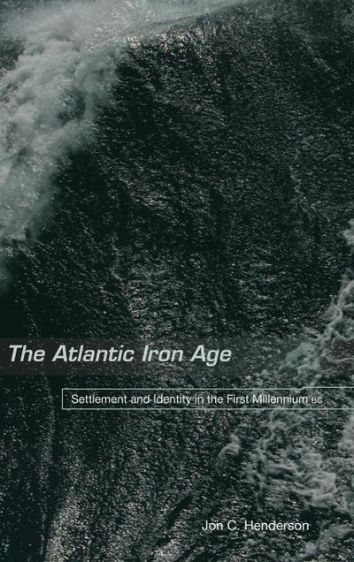 The Atlantic Iron Age