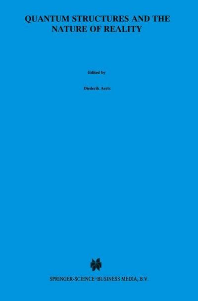 Quantum Structures and the Nature of Reality
