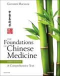 The Foundations of Chinese Medicine