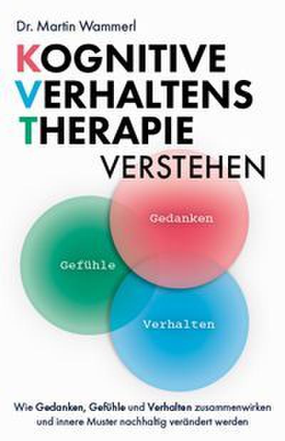 Kognitive Verhaltenstherapie verstehen