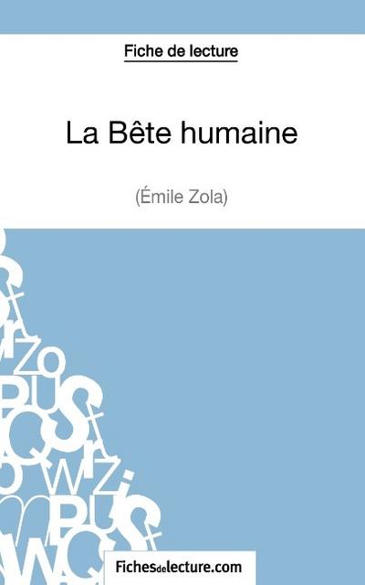 La Bête humaine d’Émile Zola (Fiche de lecture)