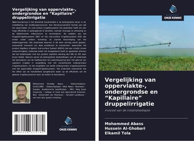 Vergelijking van oppervlakte-, ondergrondse en "Kapillaire" druppelirrigatie