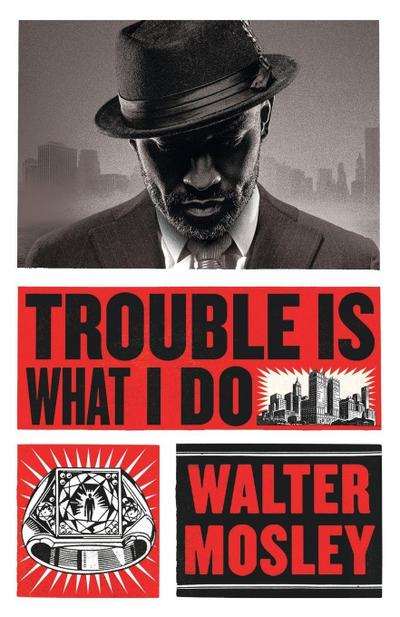 Trouble Is What I Do
