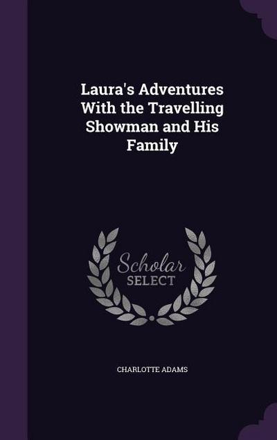 Laura’s Adventures With the Travelling Showman and His Family