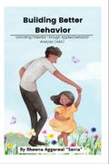 Building Better Behavior