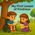 My First Lesson of Kindness