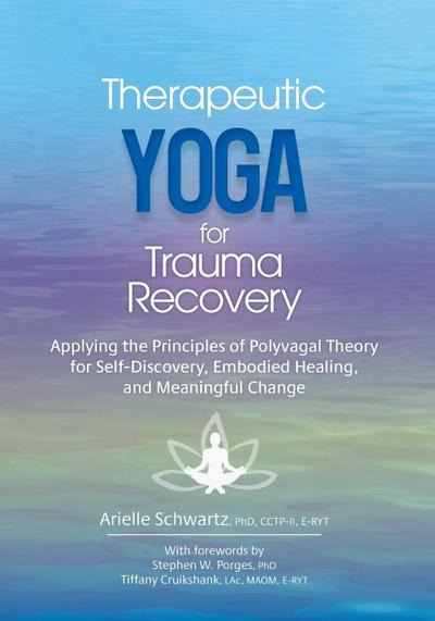 Therapeutic Yoga for Trauma Recovery