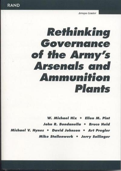 Rethinking Governance of the Army’s Arsenals and Ammunition Plants
