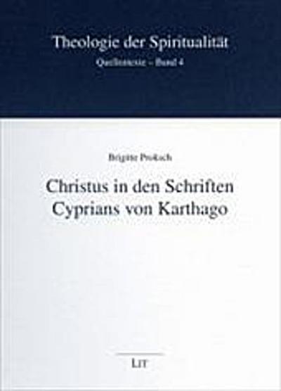 Christus in den Schriften Cyprians von Karthago