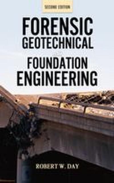 Forensic Geotechnical and Foundation Engineering