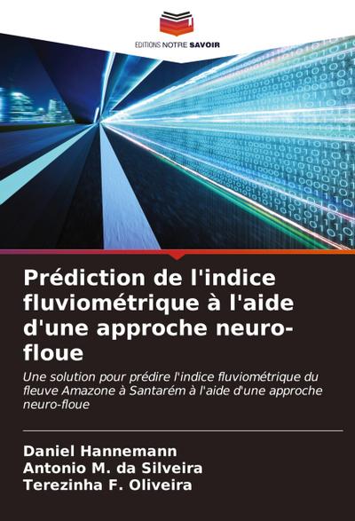 Prédiction de l’indice fluviométrique à l’aide d’une approche neuro-floue