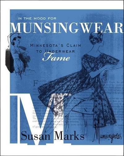 In the Mood for Munsingwear: Minnesota’s Claim to Underwear Fame