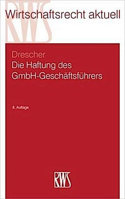 Die Haftung des GmbH-Geschäftsführers