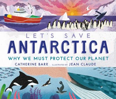 Let’s Save Antarctica
