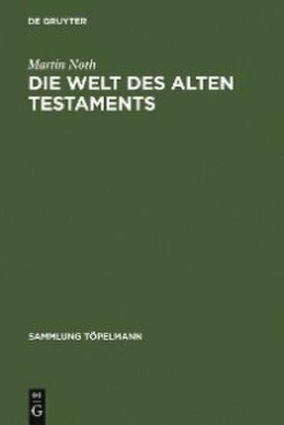 Die Welt des Alten Testaments