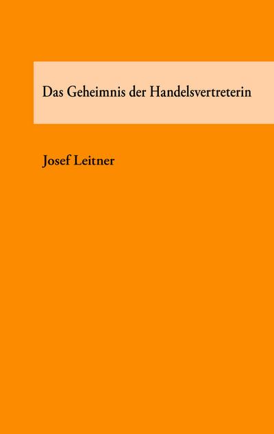Das Geheimnis der Handelsvertreterin