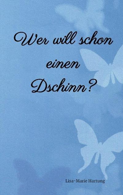 Wer will schon einen Dschinn?