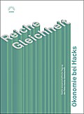 »Reiche Gleichheit« - Ökonomie bei Hacks: Siebte wissenschaftliche Tagung der Peter-Hacks-Gesellschaft (Aurora)