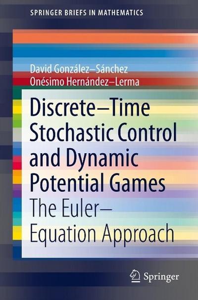 Discrete-Time Stochastic Control and Dynamic Potential Games