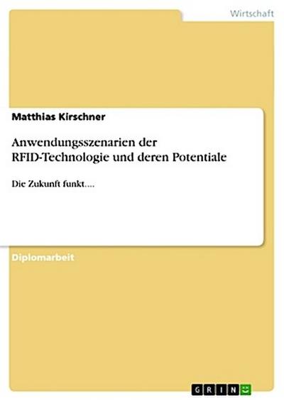Anwendungsszenarien der RFID-Technologie und deren Potentiale