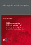 Bildmomente der Erinnerung an 1989