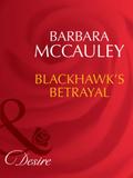Blackhawk’s Betrayal