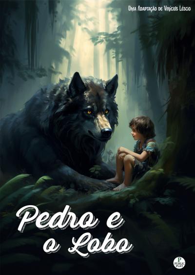 Pedro e o Lobo