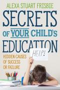 Secrets of Your Child’s Education