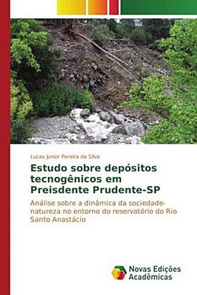 Estudo sobre depósitos tecnogênicos em Preisdente Prudente-SP