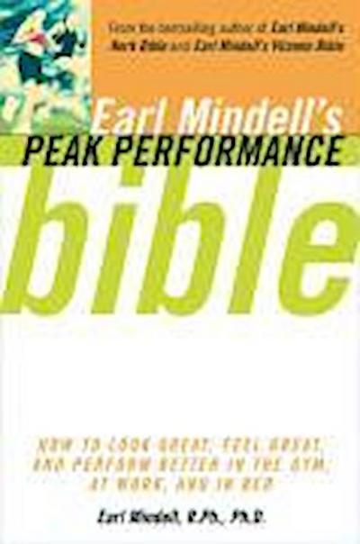 Earl Mindell’s Peak Performance Bible