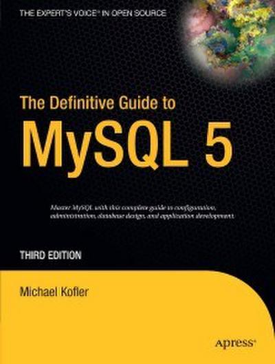 The Definitive Guide to MySQL 5