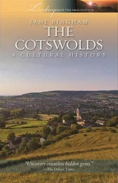 Jane Bingham: Cotswolds: A Cultural History