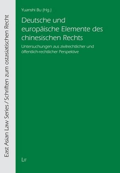 Deutsche und europäische Elemente des chinesischen Rechts