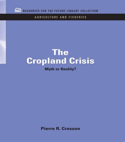 The Cropland Crisis