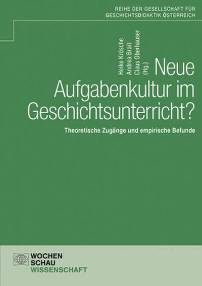 Neue Aufgabenkultur im Geschichtsunterricht?