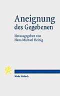 Aneignung des Gegebenen