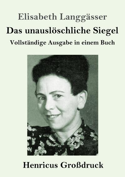 Das unauslöschliche Siegel (Großdruck)