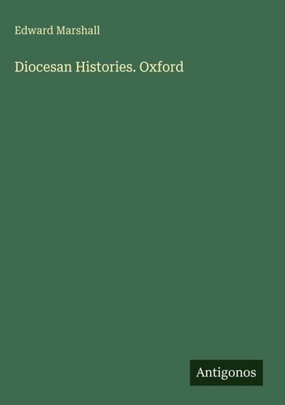Diocesan Histories. Oxford