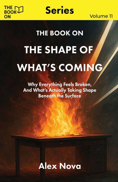 The Book On The Shape of What’s Coming
